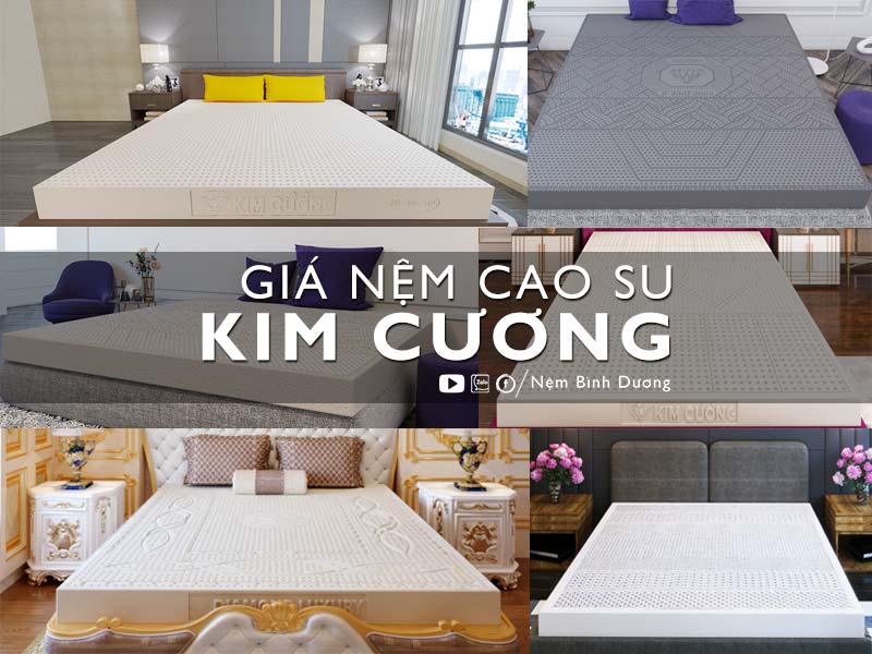 Giá nệm cao su Kim Cương - Nệm Bình Dương