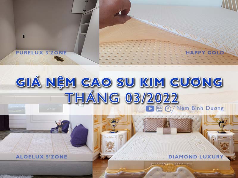 Giá nệm cao su Kim Cương tháng 03/2022 tại Nệm Bình Dương